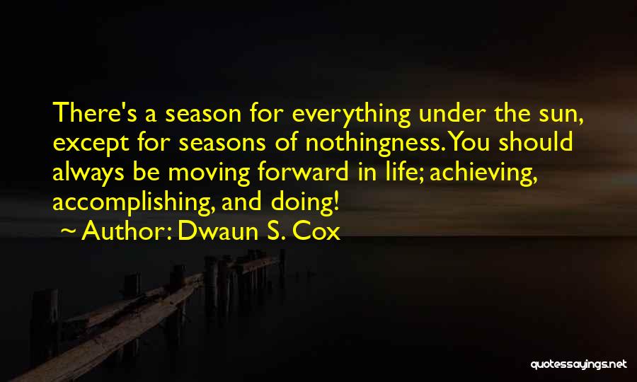 Dwaun S. Cox Quotes 1243972