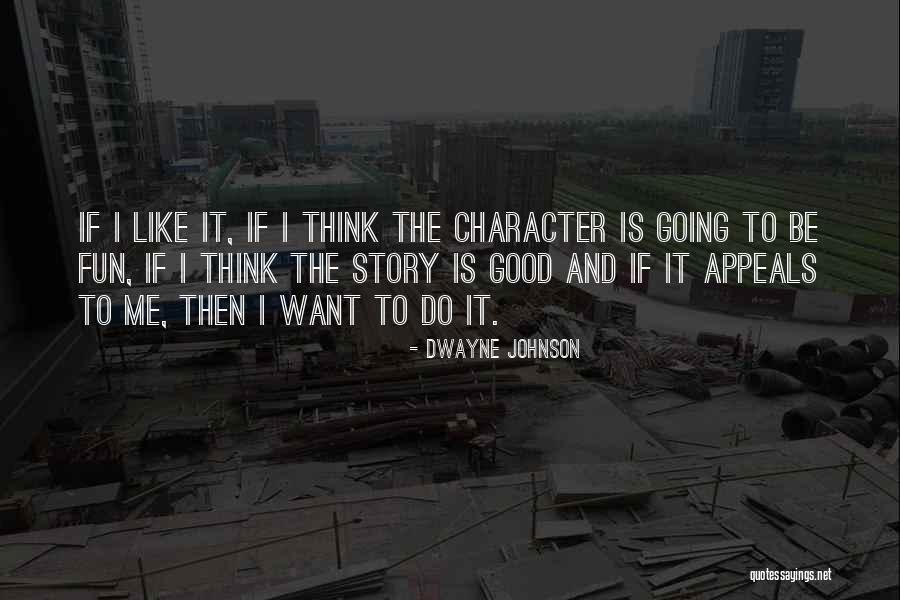 Dwayne Quotes By Dwayne Johnson