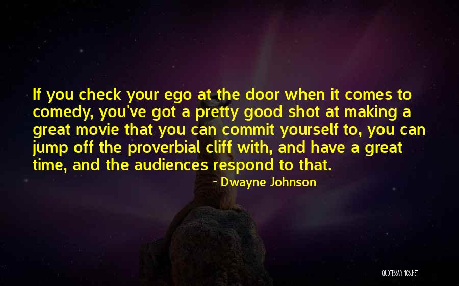 Dwayne Quotes By Dwayne Johnson