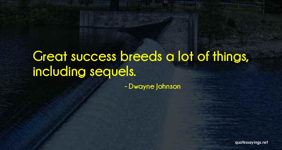 Dwayne Quotes By Dwayne Johnson