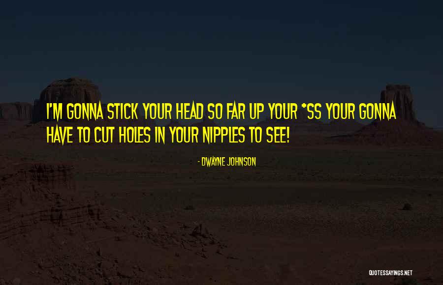 Dwayne Quotes By Dwayne Johnson Dwayne Quotes By Dwayne Johnson