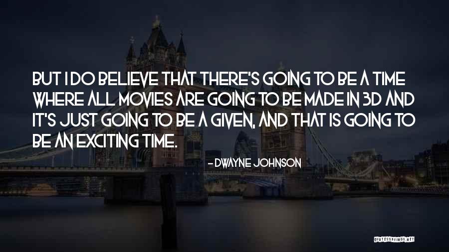 Dwayne Quotes By Dwayne Johnson