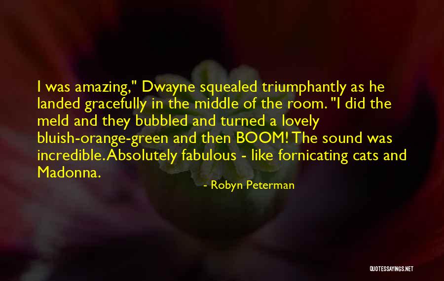 Dwayne Quotes By Robyn Peterman