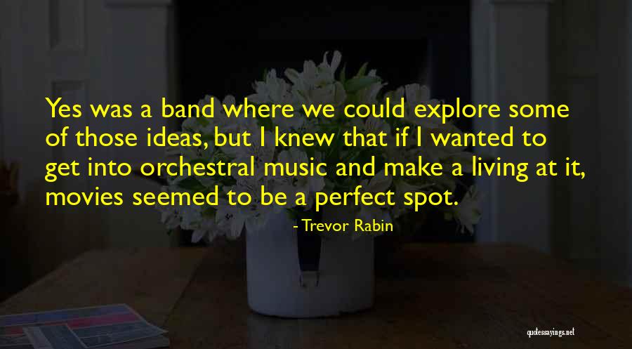 Dweamorvine Quotes By Trevor Rabin Dweamorvine Quotes By Trevor Rabin