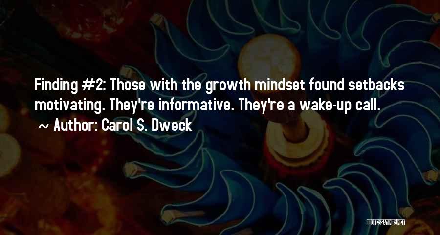 Dweck Quotes By Carol S. Dweck