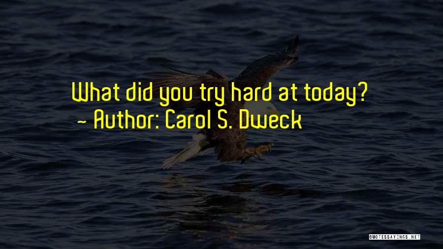 Dweck Quotes By Carol S. Dweck