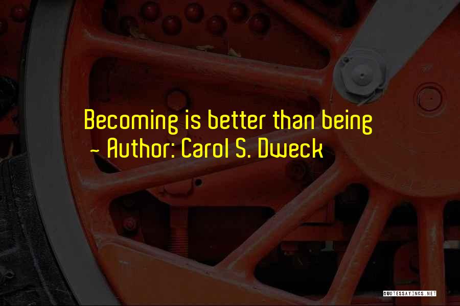 Dweck Quotes By Carol S. Dweck