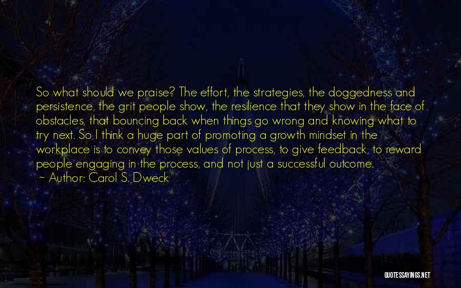 Dweck Quotes By Carol S. Dweck