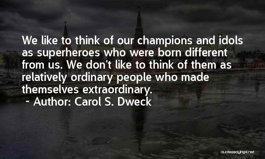 Dweck Quotes By Carol S. Dweck