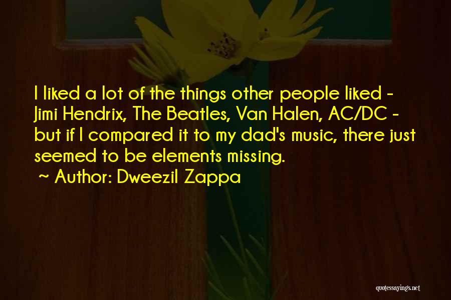 Dweezil Zappa Quotes 250333