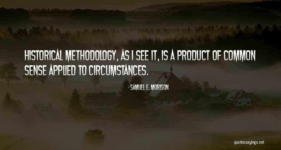 Dweikat Quotes By Samuel E. Morison Dweikat Quotes By Samuel E. Morison