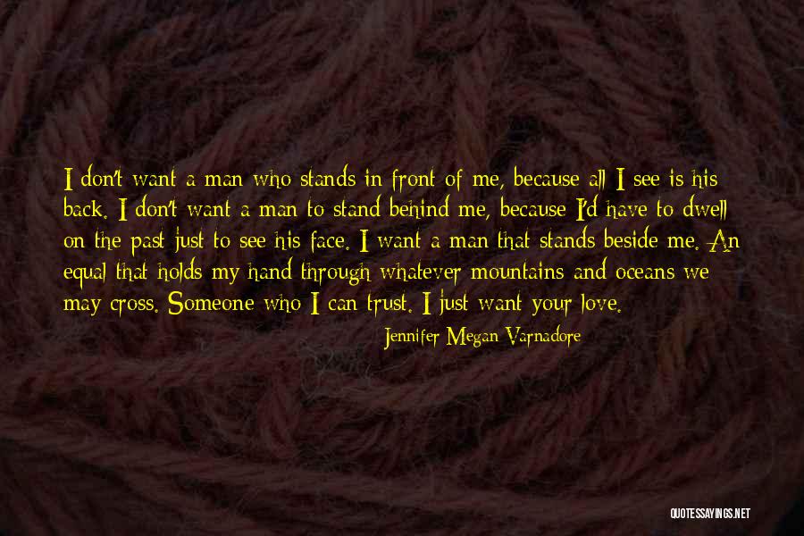 Dwell In Your Past Quotes By Jennifer Megan Varnadore Dwell In Your Past Quotes By Jennifer Megan Varnadore