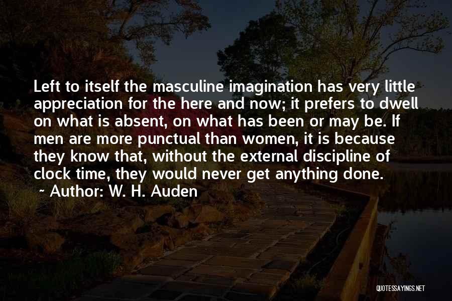 Dwell On It Quotes By W. H. Auden