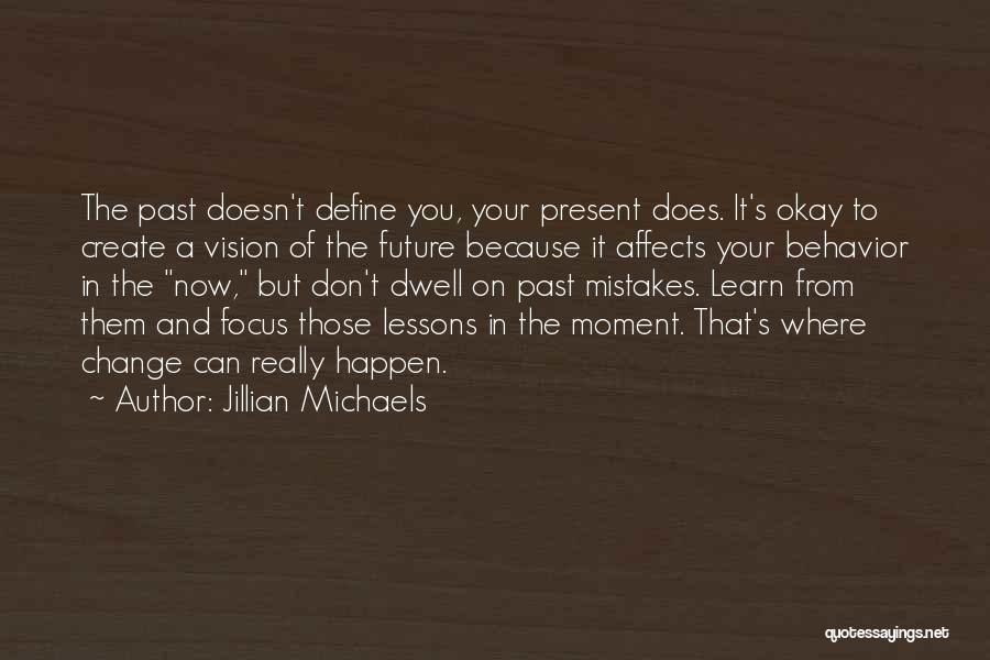 Dwell On Mistakes Quotes By Jillian Michaels