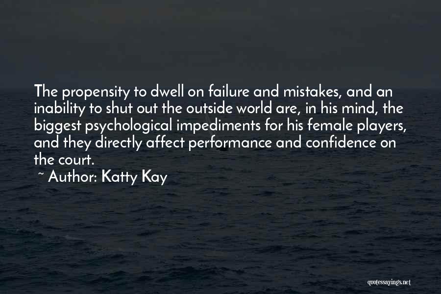 Dwell On Mistakes Quotes By Katty Kay