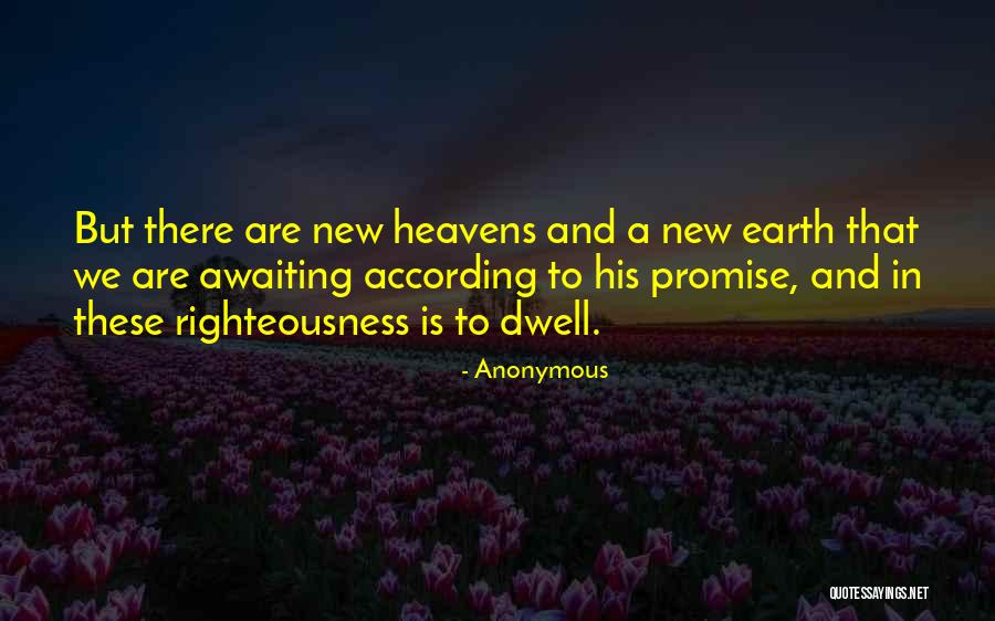 Dwell On These Things Quotes By Anonymous Dwell On These Things Quotes By Anonymous