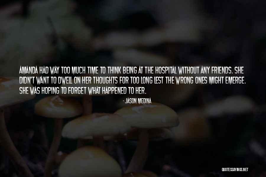 Dwell On These Things Quotes By Jason Medina Dwell On These Things Quotes By Jason Medina