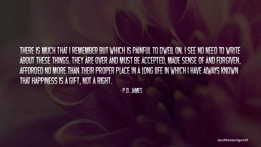 Dwell On These Things Quotes By P.D. James Dwell On These Things Quotes By P.D. James