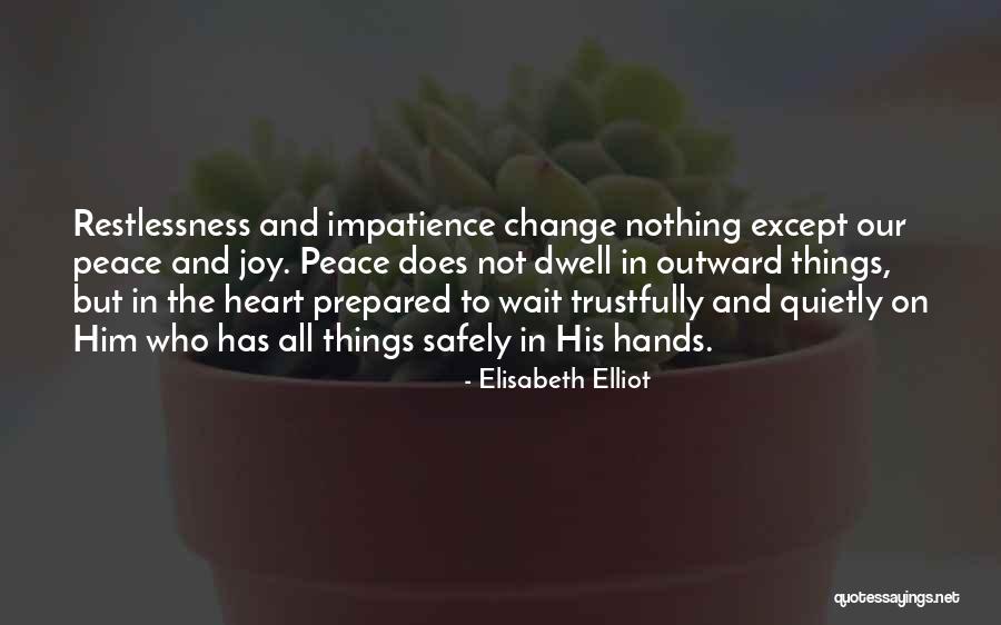 Dwell On Things Quotes By Elisabeth Elliot Dwell On Things Quotes By Elisabeth Elliot