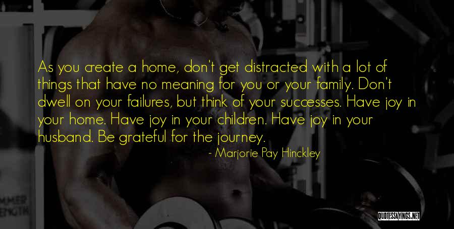 Dwell On Things Quotes By Marjorie Pay Hinckley Dwell On Things Quotes By Marjorie Pay Hinckley