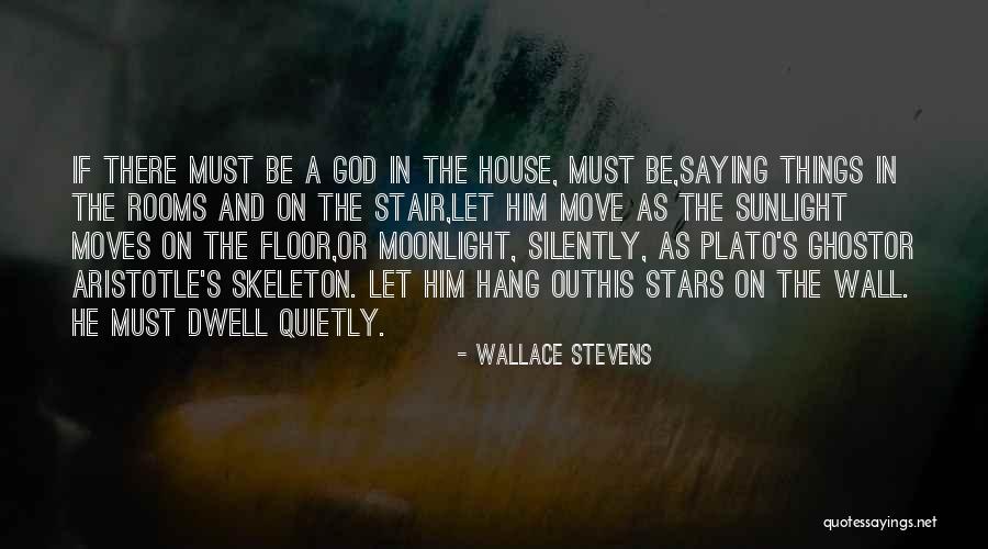 Dwell On Things Quotes By Wallace Stevens Dwell On Things Quotes By Wallace Stevens