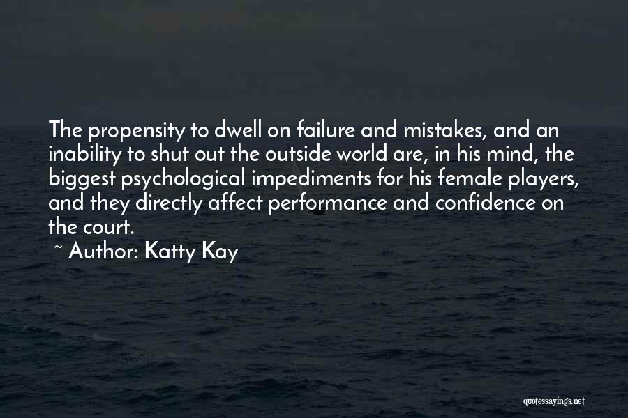 Dwell Quotes By Katty Kay