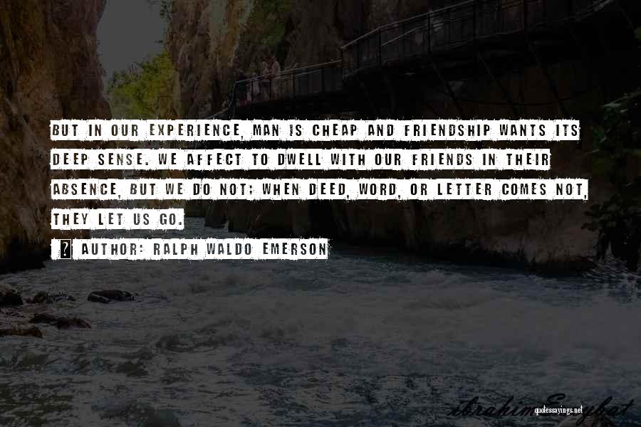 Dwell Quotes By Ralph Waldo Emerson