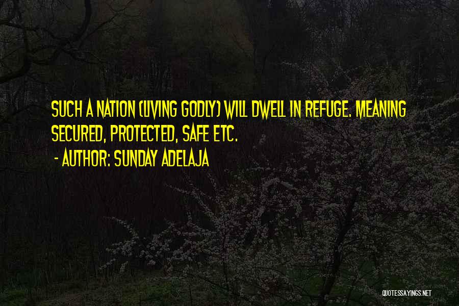 Dwell Quotes By Sunday Adelaja