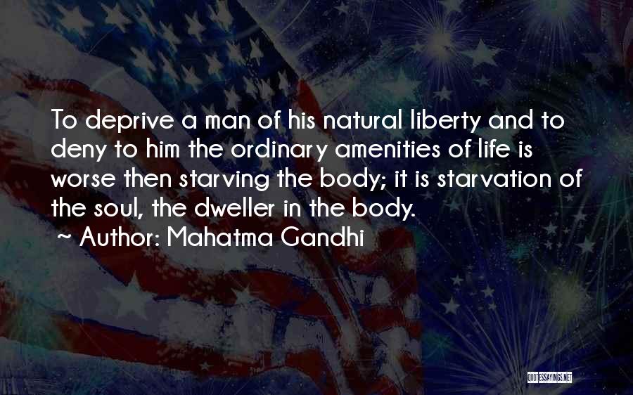 Dweller Quotes By Mahatma Gandhi