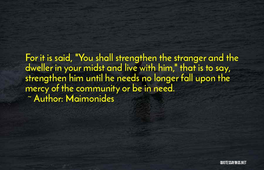 Dweller Quotes By Maimonides