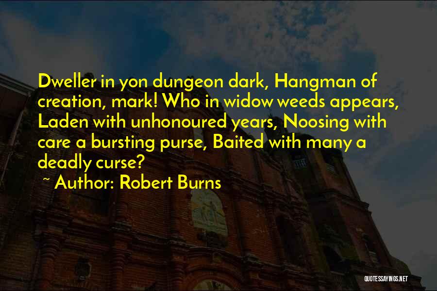 Dweller Quotes By Robert Burns