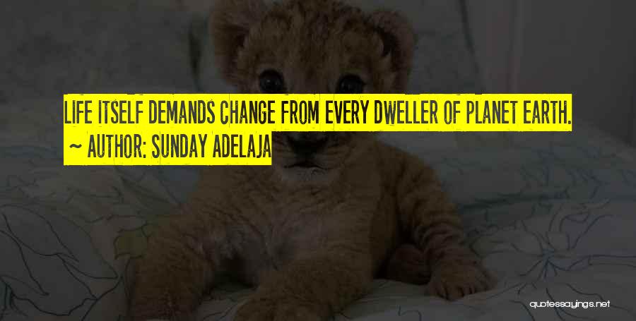 Dweller Quotes By Sunday Adelaja