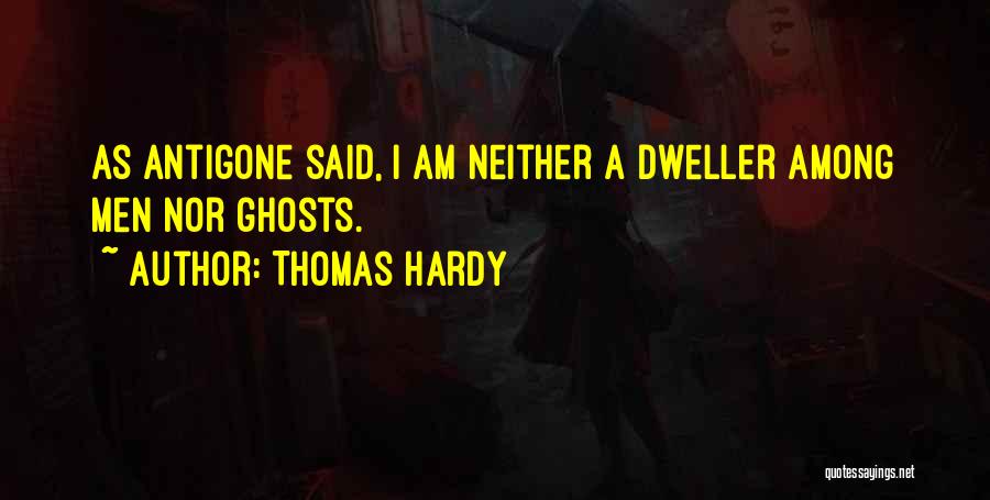 Dweller Quotes By Thomas Hardy