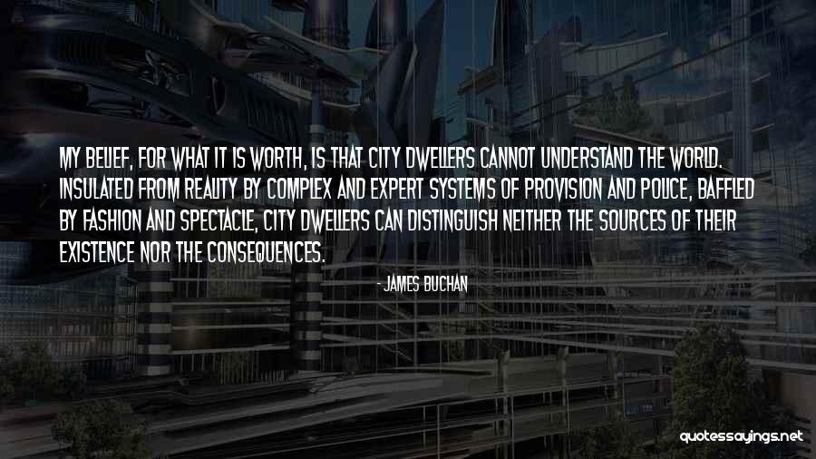 Dwellers 7 Quotes By James Buchan Dwellers 7 Quotes By James Buchan