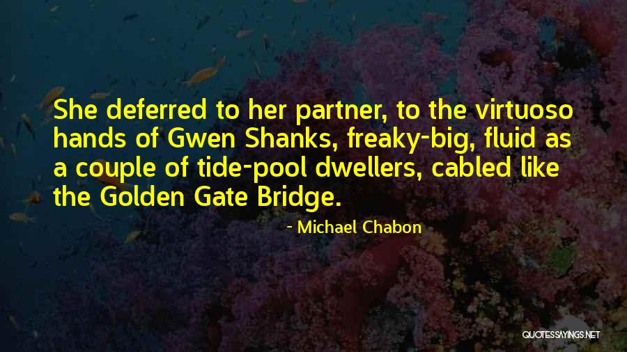 Dwellers 7 Quotes By Michael Chabon Dwellers 7 Quotes By Michael Chabon