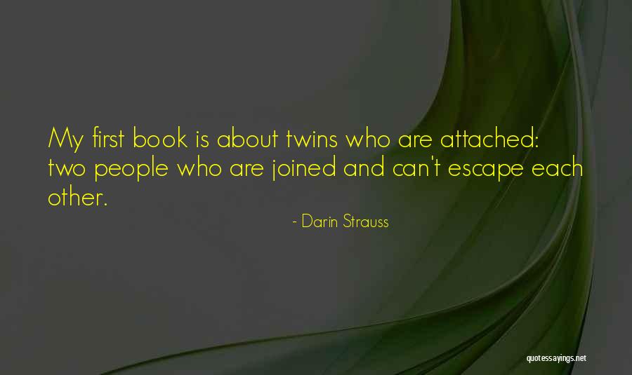 Dwelleth No Good Quotes By Darin Strauss Dwelleth No Good Quotes By Darin Strauss