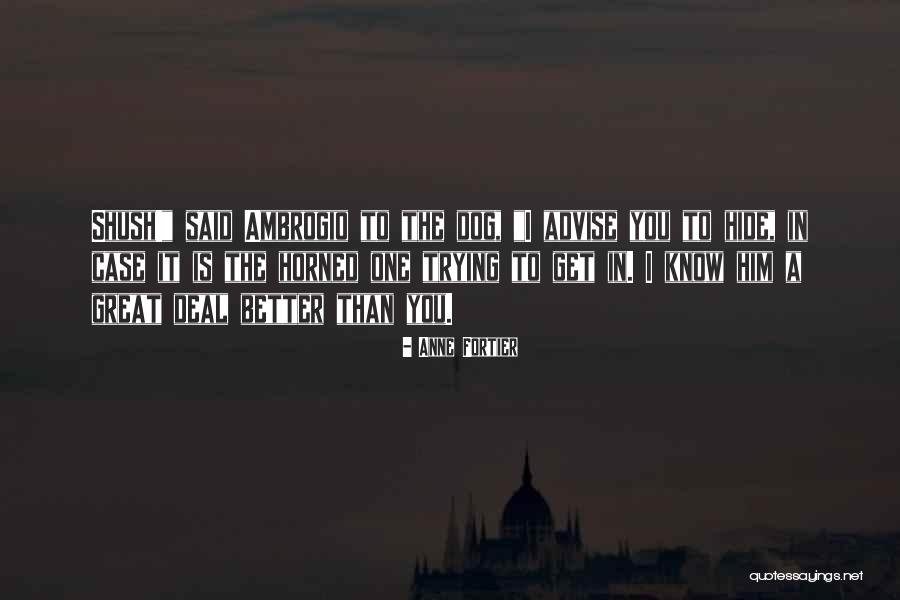 Dwelleth Quotes By Anne Fortier Dwelleth Quotes By Anne Fortier