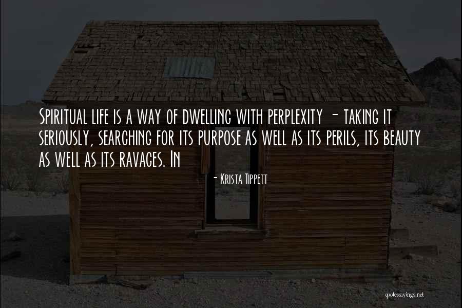 Dwelling Best Quotes By Krista Tippett Dwelling Best Quotes By Krista Tippett