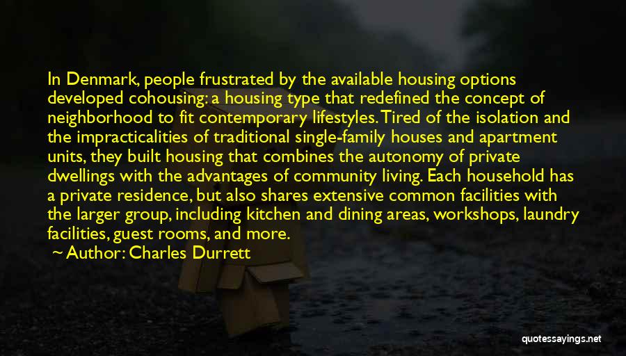 Dwellings Quotes By Charles Durrett