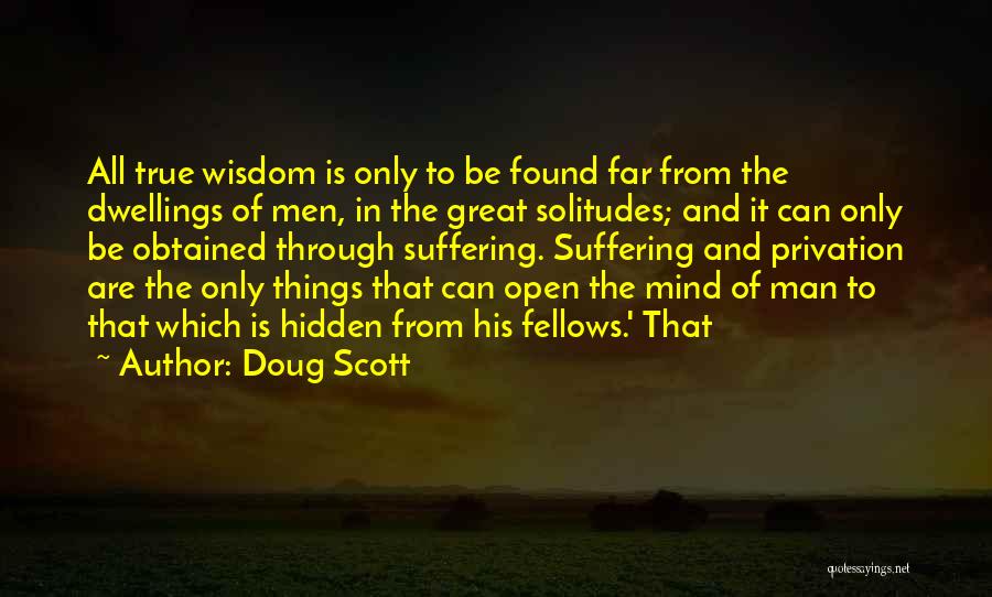 Dwellings Quotes By Doug Scott