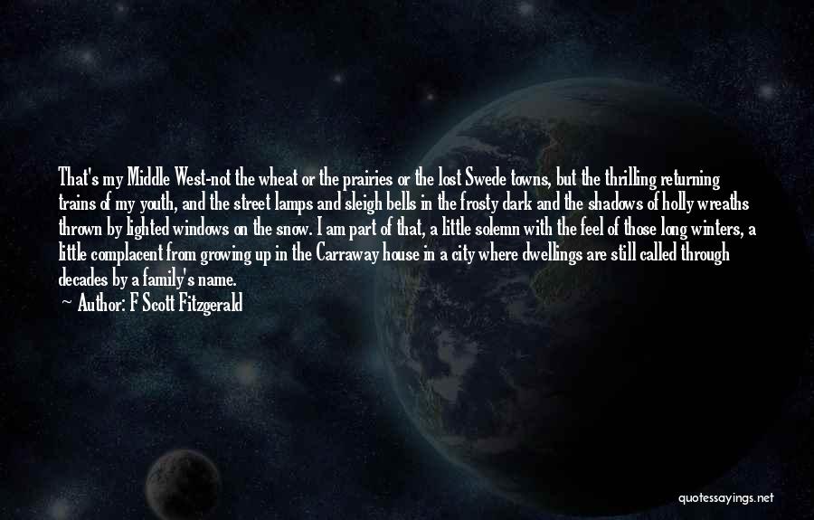 Dwellings Quotes By F Scott Fitzgerald
