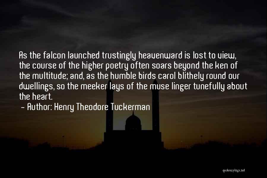 Dwellings Quotes By Henry Theodore Tuckerman