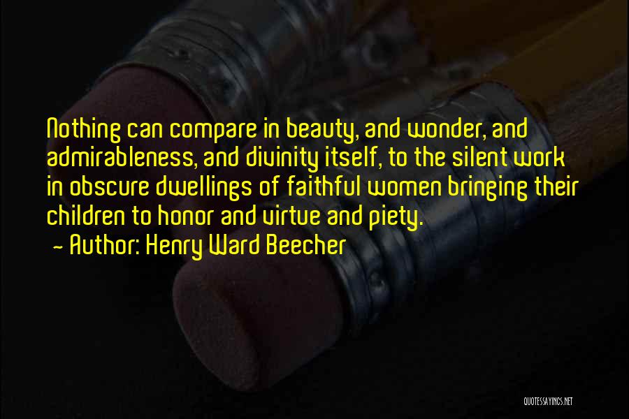 Dwellings Quotes By Henry Ward Beecher