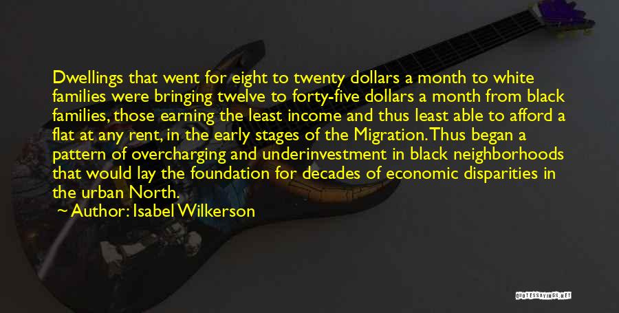 Dwellings Quotes By Isabel Wilkerson