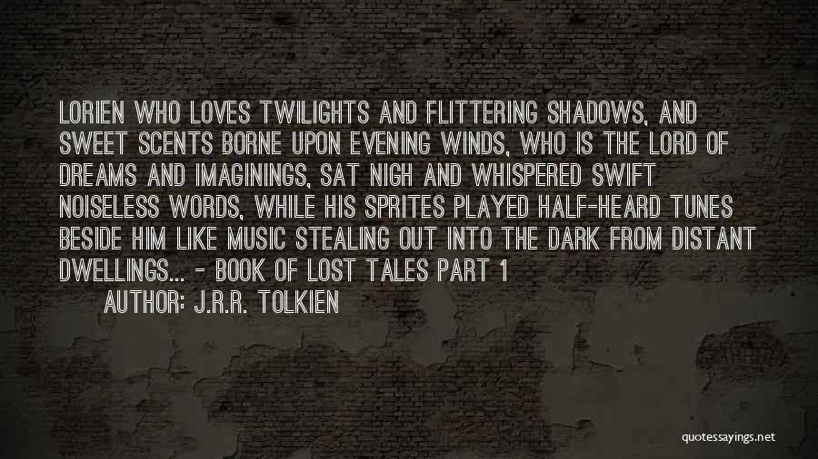 Dwellings Quotes By J.R.R. Tolkien