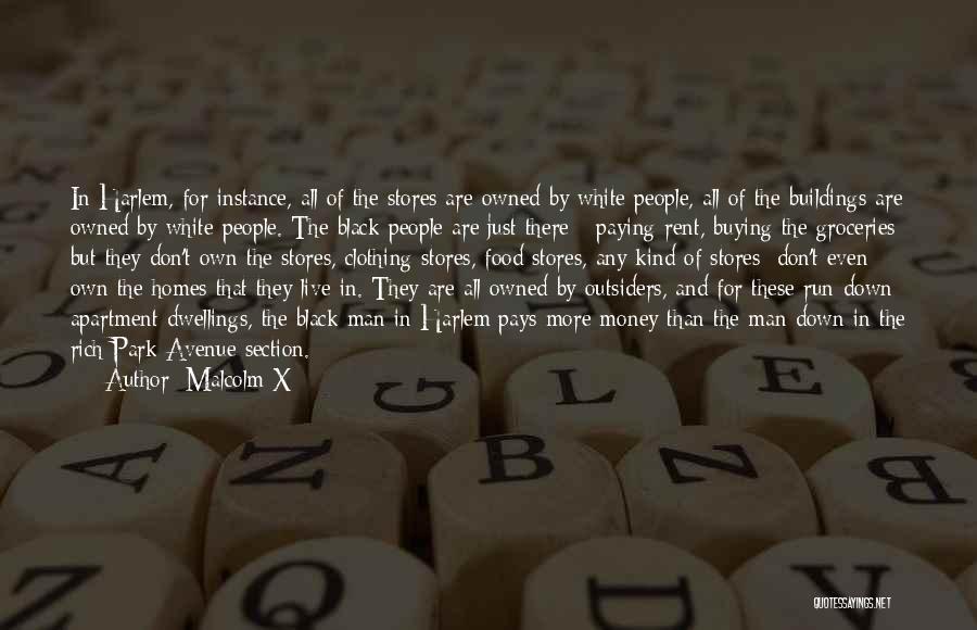 Dwellings Quotes By Malcolm X