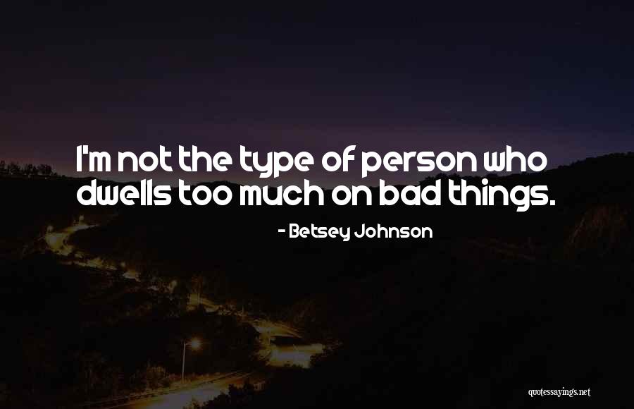 Dwells Quotes By Betsey Johnson Dwells Quotes By Betsey Johnson