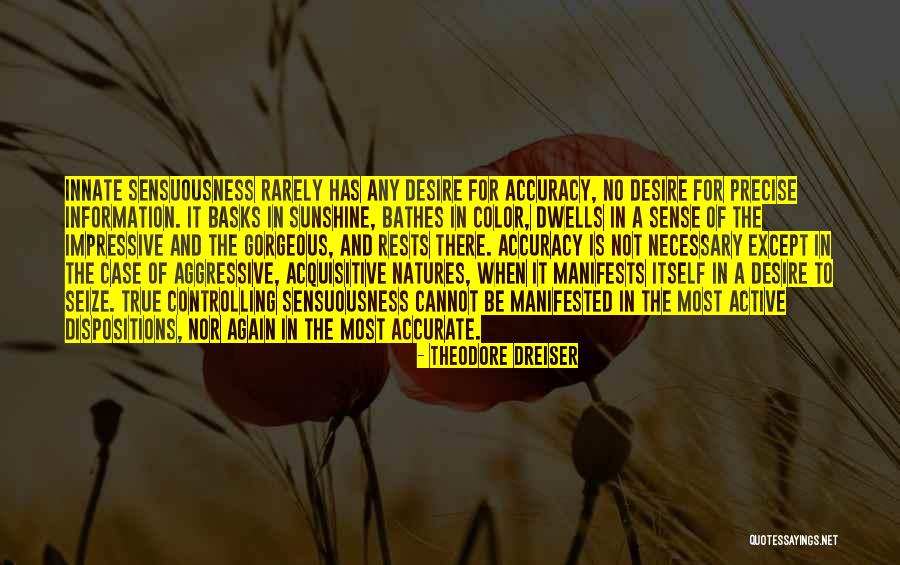 Dwells Quotes By Theodore Dreiser Dwells Quotes By Theodore Dreiser