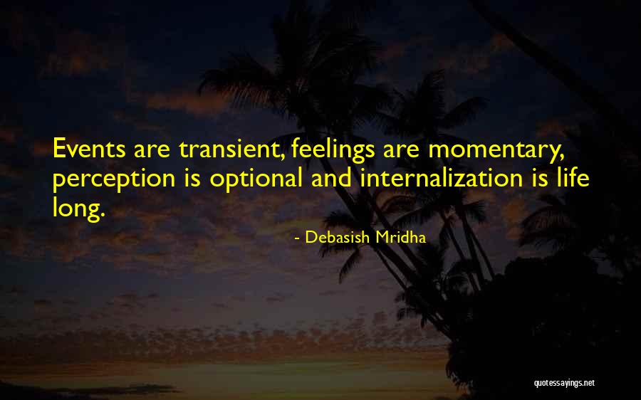 Dwells Synonym Quotes By Debasish Mridha