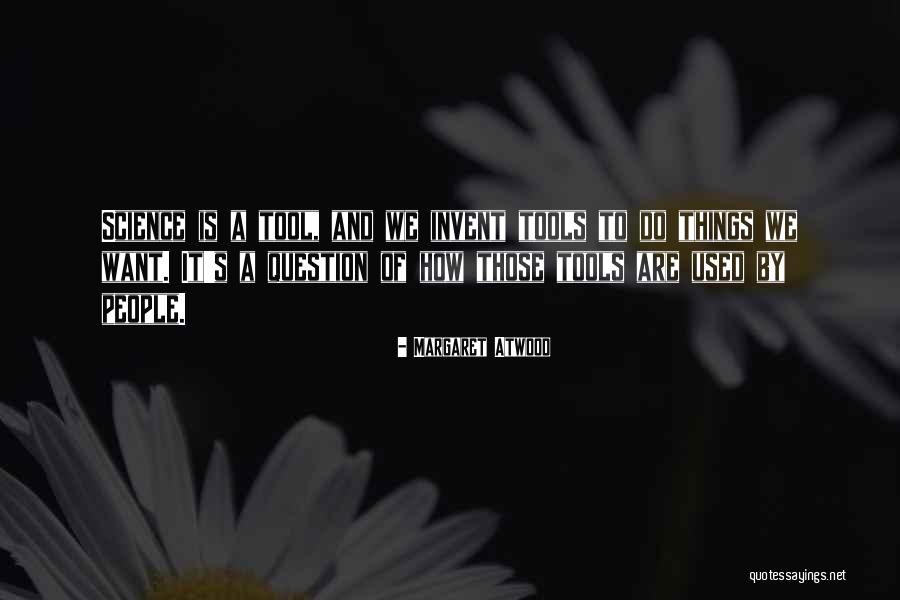 Dwells Synonym Quotes By Margaret Atwood
